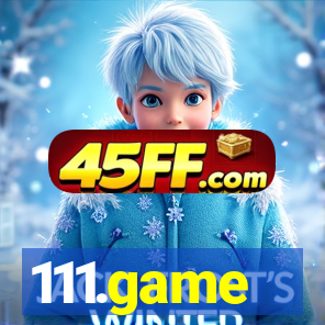 111.game