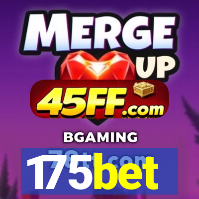 175bet