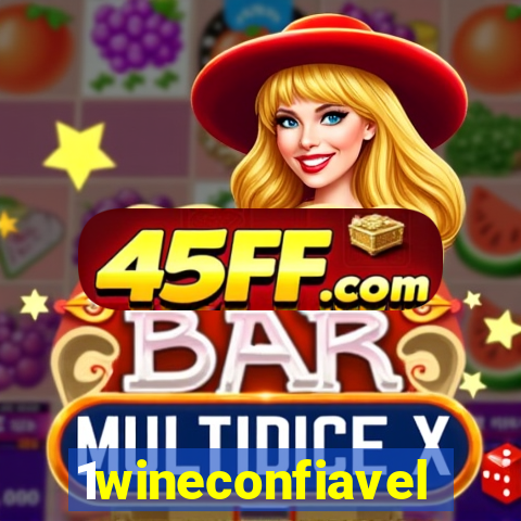 1wineconfiavel