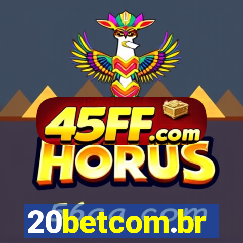 20betcom.br