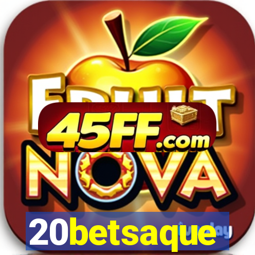 20betsaque