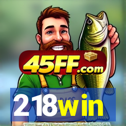 218win