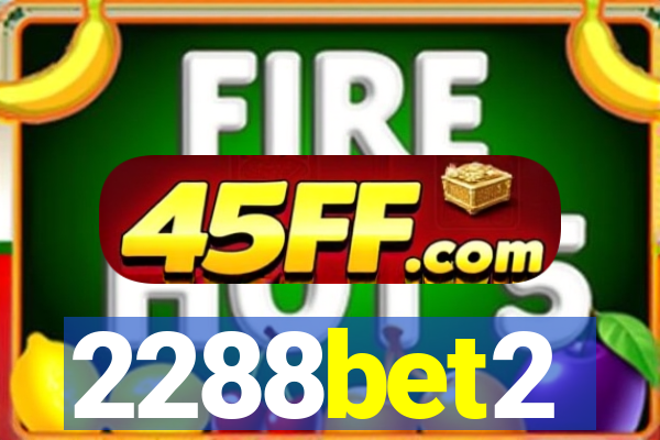 2288bet2