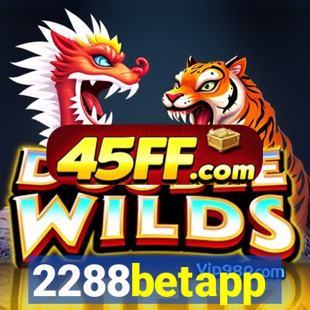 2288betapp
