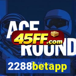 2288betapp
