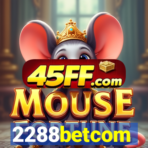 2288betcom