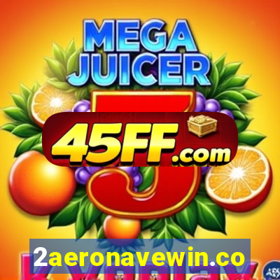 2aeronavewin.com