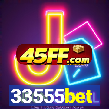 33555bet