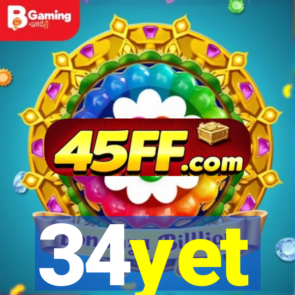 34yet