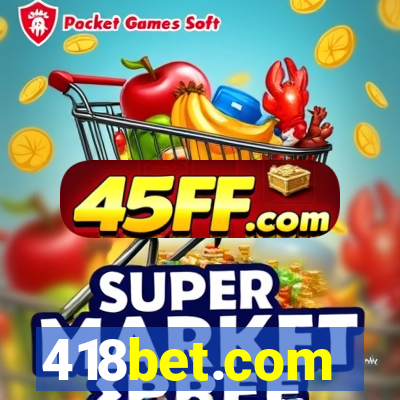 418bet.com