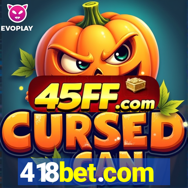 418bet.com