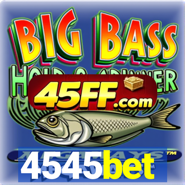 4545bet