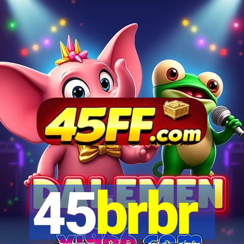 45brbr