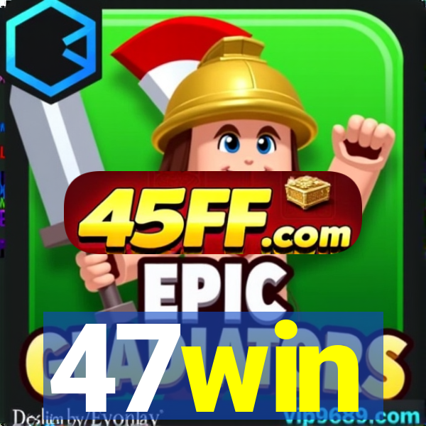 47win