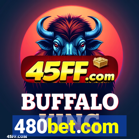 480bet.com