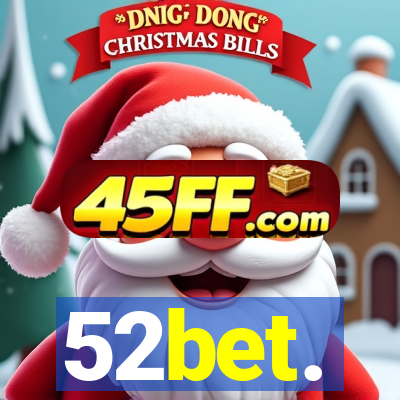 52bet.