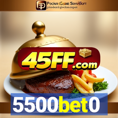 5500bet0