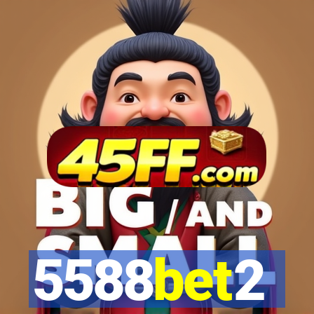 5588bet2