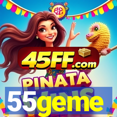 55geme