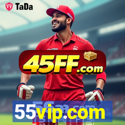 55vip.com
