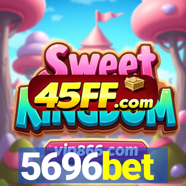 5696bet