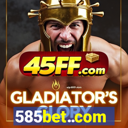 585bet..com