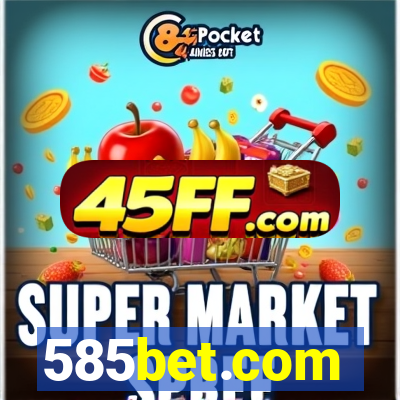 585bet.com