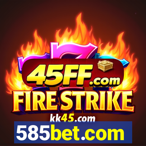 585bet.com