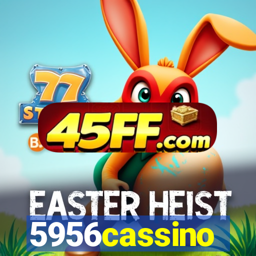 5956cassino