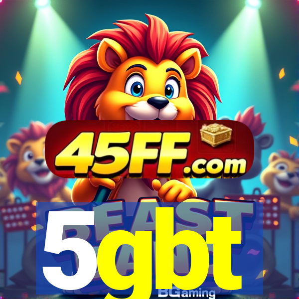 5gbt