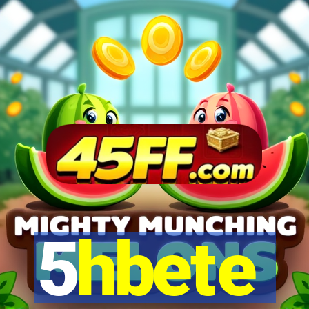 5hbete