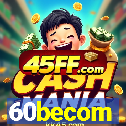 60becom