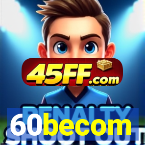 60becom