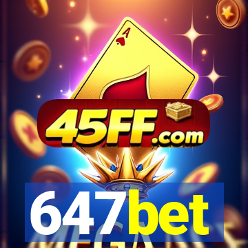 647bet