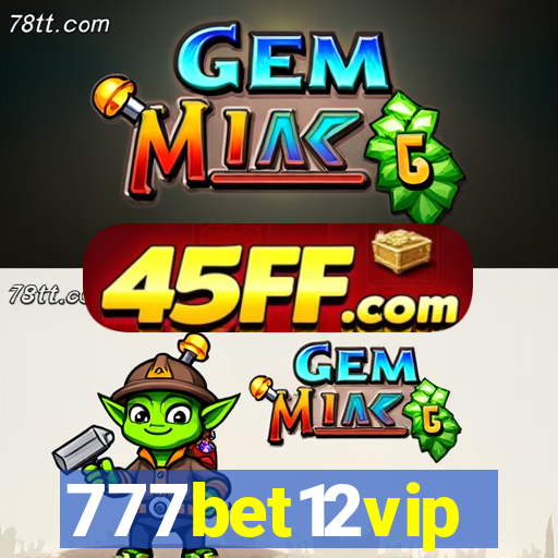 777bet12vip