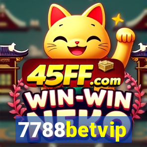 7788betvip