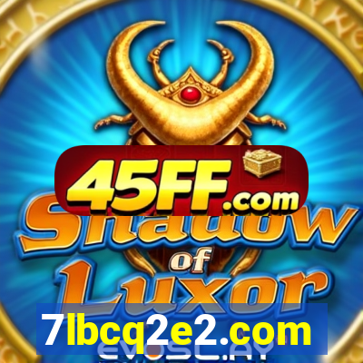 7lbcq2e2.com