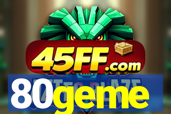 80geme