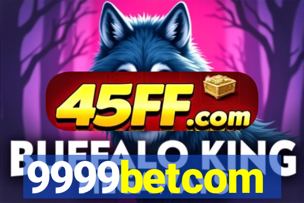 9999betcom