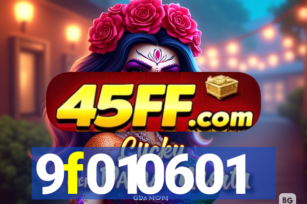 9f010601