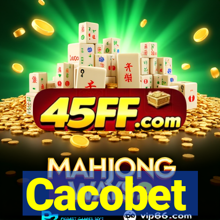 Cacobet