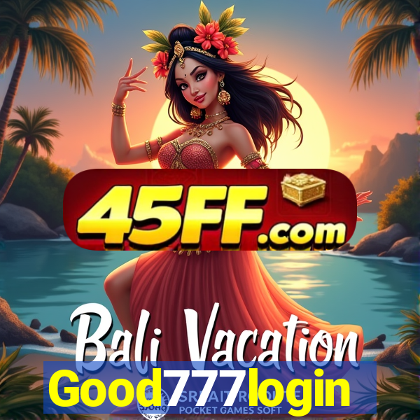 Good777login