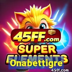 Onabettigre