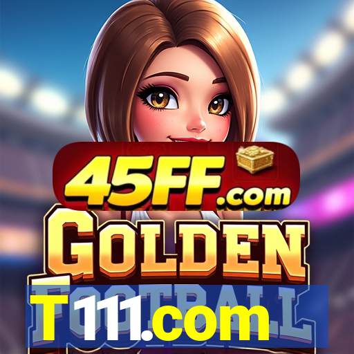 T111.com