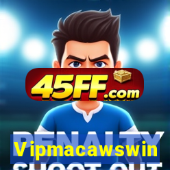 Vipmacawswin