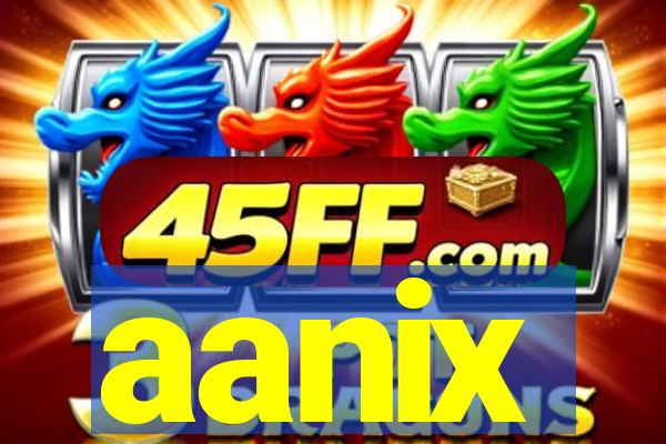 aanix