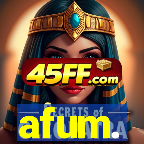 afum.