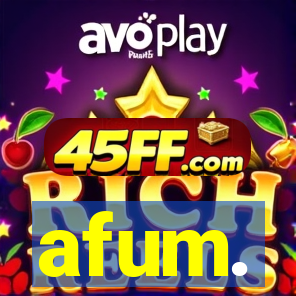 afum.