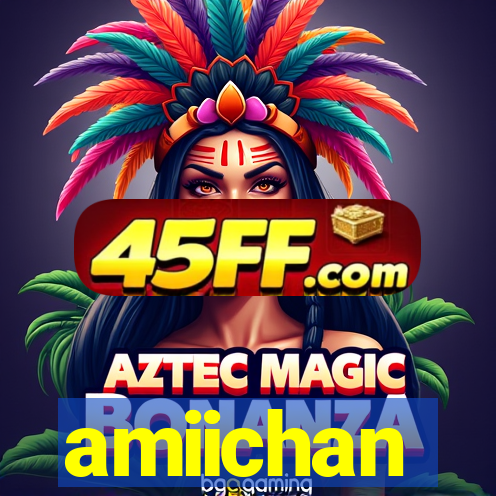 amiichan
