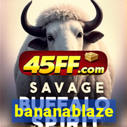 bananablaze